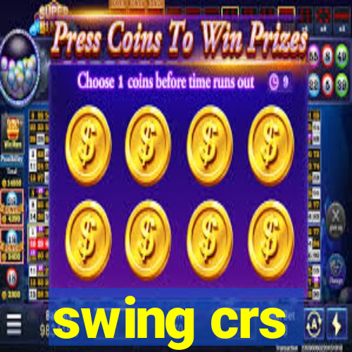 swing crs